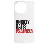 Anxiety Hates Psalm 23 Bible Verse to Memorize by Heart Coque pour iPhone 15 Pro Max