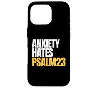 Anxiety Hates Psalm 23 Bible Verse to Memorize by Heart Coque pour iPhone 16 Pro
