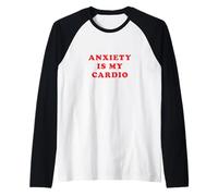Anxiety is My Cardio Irononic Exercise Blague Texte Cadeau Anglais Manche Raglan