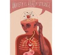 Anxiety is Really Strange by Steve Haines Steve Haines, Sophie Standing (Auteur)