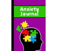 Anxiety Journal: 6 X 9 Inch 100 Pages Guided Logbook For Anxiety Relief, Stress Management & Self-Care With Daily Mood Tracker
