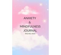 Anxiety & Mindfulness Journal