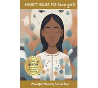Anxiety Relief for Teen Girls