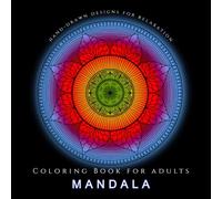 Anxiety Relief Mandala Coloring Book For Adults: Non-AI hand-drawn designs, flowers, patterns and more