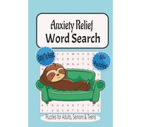 Anxiety Relief Word Search Puzzle Book: Word Searches with Easy to read Print about ways to relieve stress, mediation,mindfulness and more|6x9 ... for Vacations, Holidays and Free Times