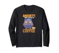 Anxiety: When I Run Out of Coffee, Owl & Coffee Funny Humor Manche Longue
