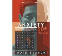 Anxiety Word Search Book: 50+ Word Find Puzzles about Psychology, Mental Health, Horror and More - For Adults, Seniors, and Teens | 6 x 9 Inches, 110 pages | Gift For Holidays and Leisure!
