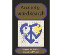 Anxiety Word Search Book: Word search with easy to read about, Anxiety Mindfulness, Anxiety Relief, and Breath Work and More { 6x9 inches 110 pages } ... for holidays, all seasons, and good times.