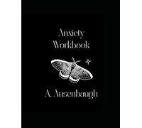 Anxiety Workbook