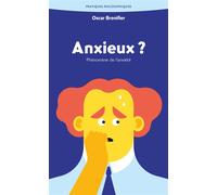 Anxieux ? Phénomène de l'anxiété - Oscar Brenifier - Ancrages - broché - Essai
