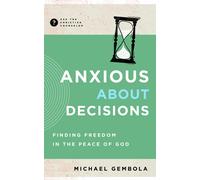 Anxious About Decisions