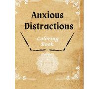 Anxious Distractions: Coloring Book