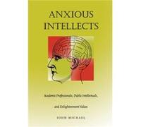 Anxious Intellects by John Michael John Michael (Auteur)