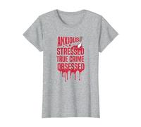 Anxious Stressed True Crime Obsessed - Tueur de série T-Shirt, Femme, Gris Chiné, 3XL