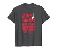 Anxious Stressed True Crime Obsessed - Tueur de série T-Shirt, Homme, Chiné Foncé, 3XL