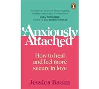 Anxiously Attached by Jessica Baum Jessica Baum (Auteur)