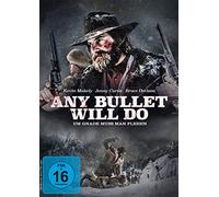 Any Bullet Will Do-Um Gnade Muss Man flehen [Import]