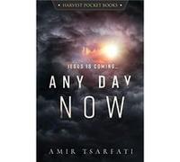 Any Day Now by Amir Tsarfati Amir Tsarfati (Auteur)