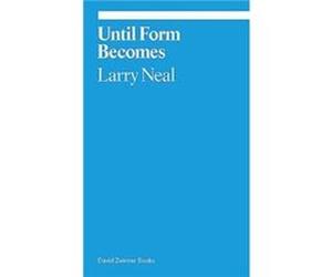 Any Day Now Toward a Black Aesthetic by Larry Neal Larry Neal (Auteur)