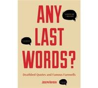 Any Last Words by Joseph Hayden Unknown (Auteur)