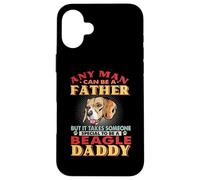 Any Man Can Be A Father Beagle Daddy Funny Dog Lover Coque pour iPhone 16 Plus