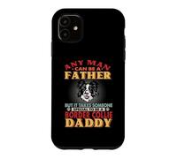 Any Man Can Be A Father Border Collie Daddy Funny Dog Lover Coque pour iPhone 11