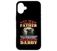 Any Man Can Be A Father Bullmastiff Daddy Funny Dog Lover Coque pour iPhone 16 Plus