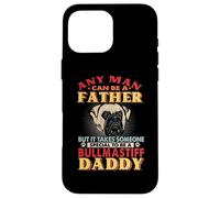 Any Man Can Be A Father Bullmastiff Daddy Funny Dog Lover Coque pour iPhone 16 Pro Max