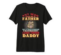 Any Man Can Be A Father Cairn Terrier Daddy Funny Dog Lover T-Shirt Haut de Gamme