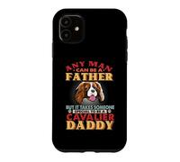 Any Man Can Be A Father Cavalier Daddy Funny Dog Lover Coque pour iPhone 11