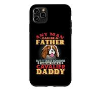 Any Man Can Be A Father Cavalier Daddy Funny Dog Lover Coque pour iPhone 11 Pro Max