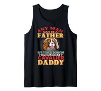 Any Man Can Be A Father Cavalier Daddy Funny Dog Lover Débardeur