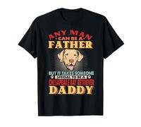 Any Man Can Be A Father Chesapeake Bay Retriever Daddy Dog T-Shirt