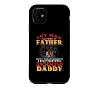 Any Man Can Be A Father Dachshund Daddy Funny Dog Lover Coque pour iPhone 11