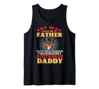 Any Man Can Be A Father Rottweiler Dog Daddy Funny Dog Lover Débardeur