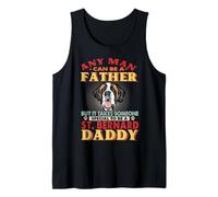 Any Man Can Be A Father St Bernard Daddy Funny Dog Lover Débardeur