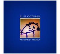 Blue October – Any Man in America