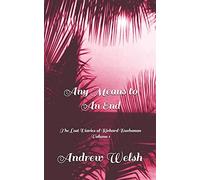Any Means To An End: The Lost Diaries Of Richard Buchanan Volume 1