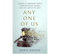 Any One of Us Stories of Ordinary People, Unintentional Crimes, and the Law at its Limit - Ramya Nagesh - HarperNorth - ebook (ePub) - Livre