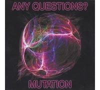 Any Questions? - Mutation