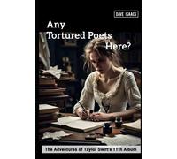 Any Tortured Poets Here?: The Adventure Of Taylor Swift's 11th Album