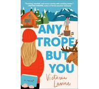 Any Trope but You: A Novel