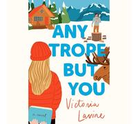 Any Trope but You: A Novel