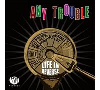 Any Trouble - Life in Reverse [Import]