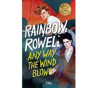 Any way the wind blows - Rainbow Rowell - Pocket Jeunesse - Poche - Roman adolescent