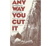 Any Way You Cut It, Rural America Donald D. Stull (Auteur)