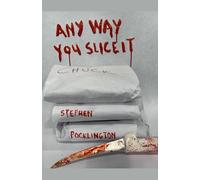 Any Way You Slice It
