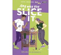Any Way You Slice It