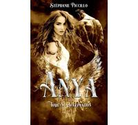 Anya - 3. Acceptation Accepter son pouvoir, c’est enfin choisir qui l’on est. - Stéphanie Piccillo - Auto-Édition - ebook (ePub) - Livre