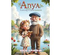 Anya and the Floating Flower Gardens